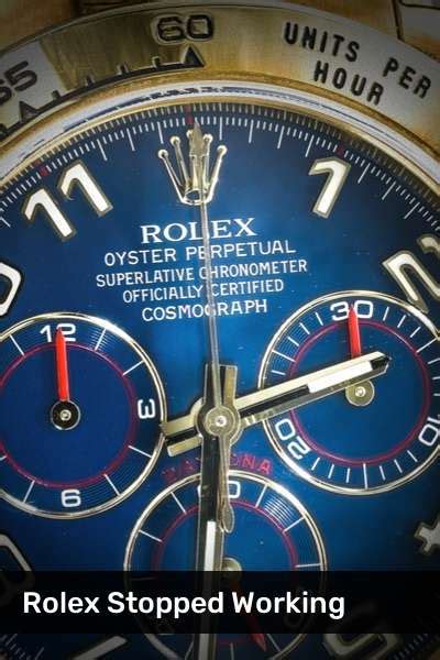 rolex stopped making watches|my rolex stopped ticking.